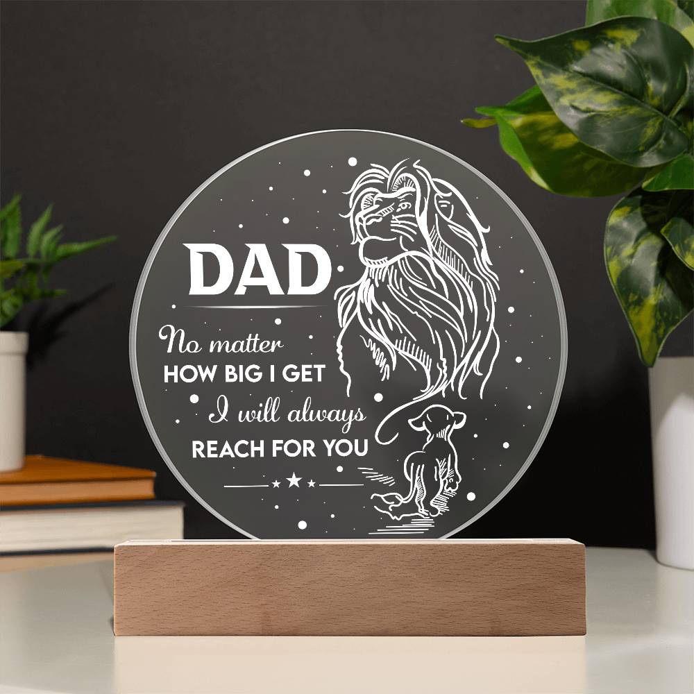 Dad-Reach For You-Circle Acrylic