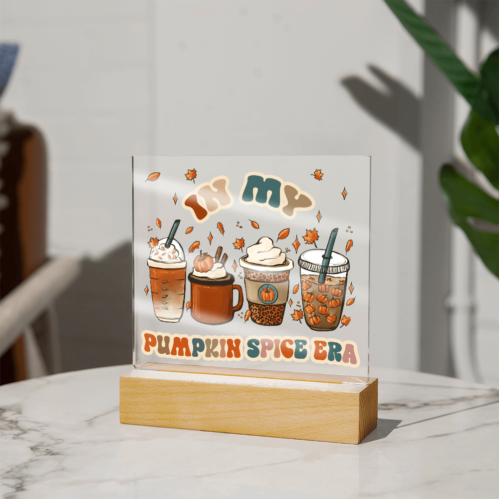 Pumpkin Spice Era-Acrylic
