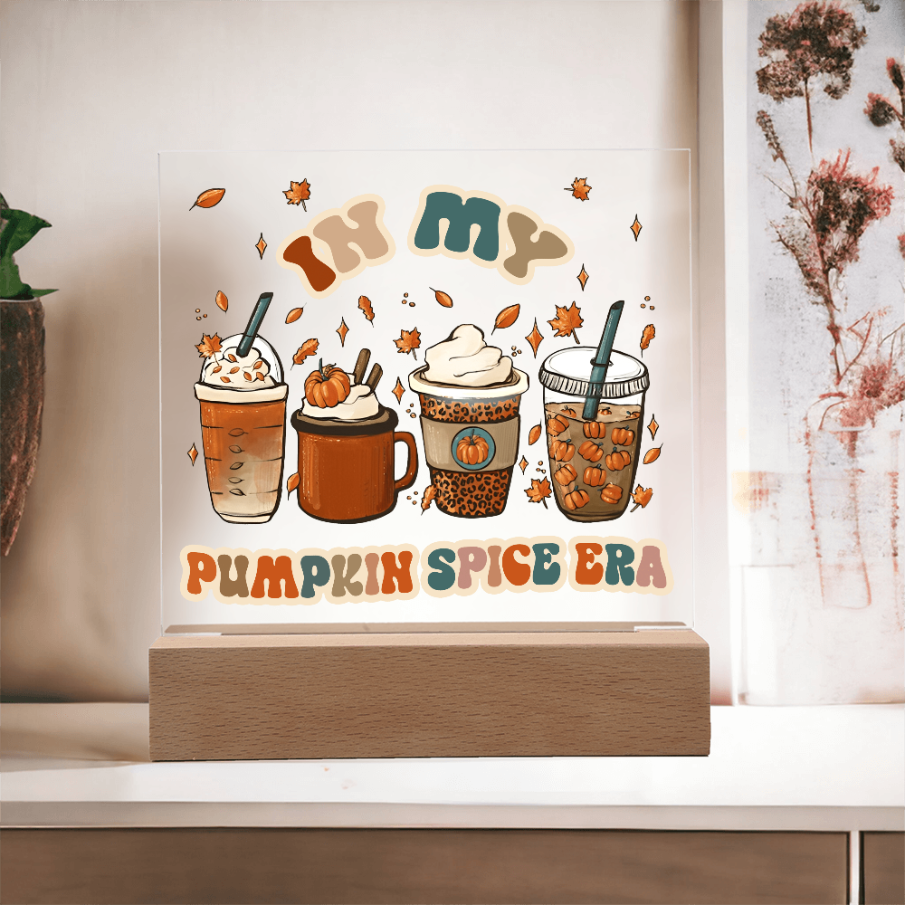Pumpkin Spice Era-Acrylic