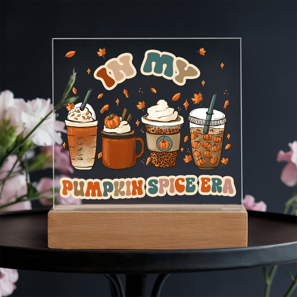 Pumpkin Spice Era-Acrylic